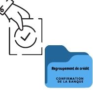 Accord de regroupement de crédit : à quel moment reçoit-on la confirmation de la banque ?