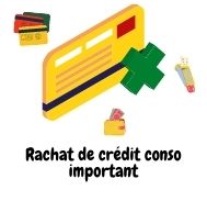 Comment obtenir un rachat de crédit conso important  ?