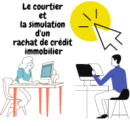 Comment le courtier fait-il la simulation d’un rachat de crédit immobilier ?