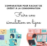 Comparateur de rachat de crédit à la consommation – simulation en ligne