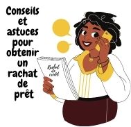 Conseils et astuces pour obtenir un rachat de prêt