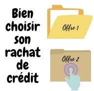 Bien choisir son rachat de crédit