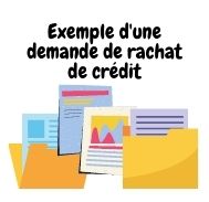 Exemple d’une demande de rachat de crédit