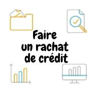 Faire un rachat de crédit de tous ses prêts