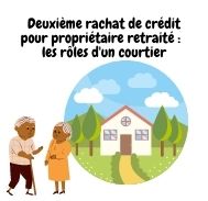 Quel rôle du courtier lors d’un deuxième rachat de crédit pour propriétaire retraité ?