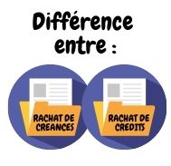 Différences entre rachat de créances et le rachat de crédits