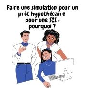 Est-il important de faire une simulation pour un prêt hypothécaire pour une SCI ?