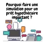 Faire une simulation préalable pour un crédit hypothécaire important