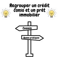 Regrouper un crédit conso et un prêt immobilier possible ou pas ?