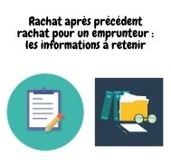 Rachat de crédit après un précédent rachat pour un emprunteur possible ?