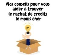 Comment trouver le rachat de crédits le moins cher ?