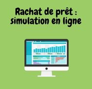 Rachat de  prêt : à quel moment se lancer dans la simulation en ligne ?