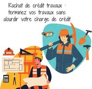 Rachat de crédit avec trésorerie pour finaliser ses travaux sans nouveau crédit