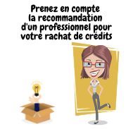 Quels conseils des professionnels pour un rachat de crédits ?