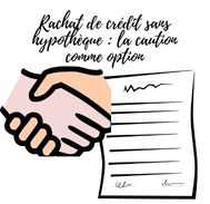 Rachat de crédit sans hypothèque : la caution comme option