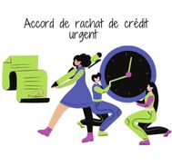 Obtenir un accord de rachat de crédit urgent rapidement